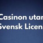 Casino Utan Svensk Licens En Djupdykning i En Värld av Alternativ